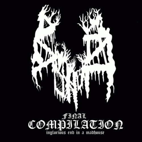 Asarma : Final Compilation - Inglorious End in a Madhouse Asarma : Final Compilation - Inglorious End in a Madhouse